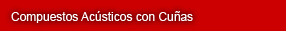 Compuestos Acsticos con Cuas
